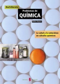 PROBLEMAS DE QU#MICA (BACHILLERATO). LA SALUT Y LA NATURALEZ | 9788476282717 | BAQUERO, BALBINO | Llibreria Drac - Librería de Olot | Comprar libros en catalán y castellano online