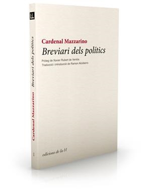 BREVIARI DELS POLITICS | 9788493858711 | MAZZARINO, CARDENAL | Llibreria Drac - Llibreria d'Olot | Comprar llibres en català i castellà online