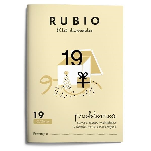 RUBIO 19 PROBLEMES DE SUMAR RESTAR MULTIPLICAR I DIVIDIR PER | 9788489773240 | Llibreria Drac - Librería de Olot | Comprar libros en catalán y castellano online