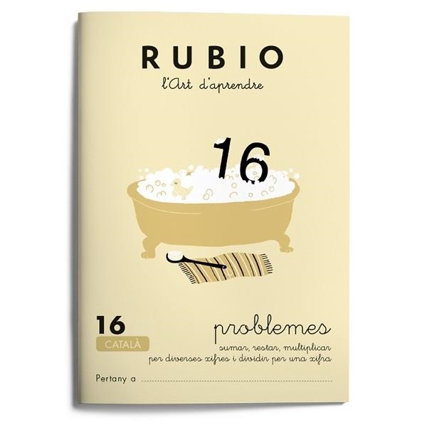 RUBIO 16 PROBLEMES DE SUMAR RESTAR I MULTIPLICAR PER DIVERSE | 9788489773219 | Llibreria Drac - Librería de Olot | Comprar libros en catalán y castellano online