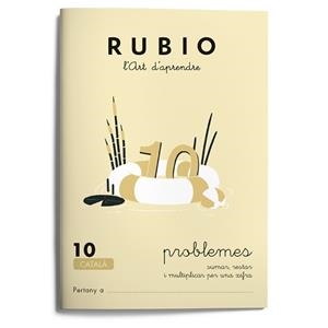 RUBIO 10 PROBLEMES DE SUMAR RESTAR I MULTIPLICAR PER UNA XIF | 9788489773158 | Llibreria Drac - Llibreria d'Olot | Comprar llibres en català i castellà online