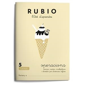 RUBIO 5 SUMAR RESTAR MULTIPLICAR I DIVIDIR PER DIVERSES XIFR | 9788489773080 | Llibreria Drac - Llibreria d'Olot | Comprar llibres en català i castellà online