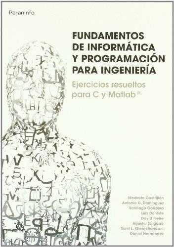 FUNDAMENTOS INFORMATICA Y PROGRAMACION PARA INGENIERIA | 9788497328463 | CASTRILLON, MODESTO | Llibreria Drac - Librería de Olot | Comprar libros en catalán y castellano online