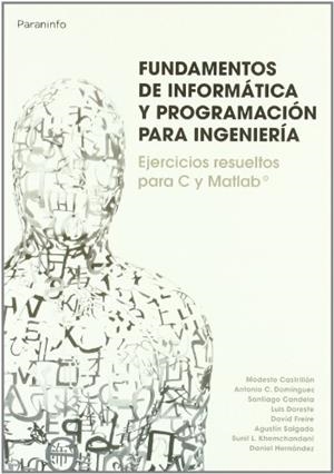 FUNDAMENTOS INFORMATICA Y PROGRAMACION PARA INGENIERIA | 9788497328463 | CASTRILLON, MODESTO | Llibreria Drac - Librería de Olot | Comprar libros en catalán y castellano online