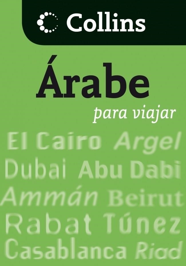 ARABE PARA VIAJAR COLLINS | 9788425343797 | AA.VV. | Llibreria Drac - Librería de Olot | Comprar libros en catalán y castellano online