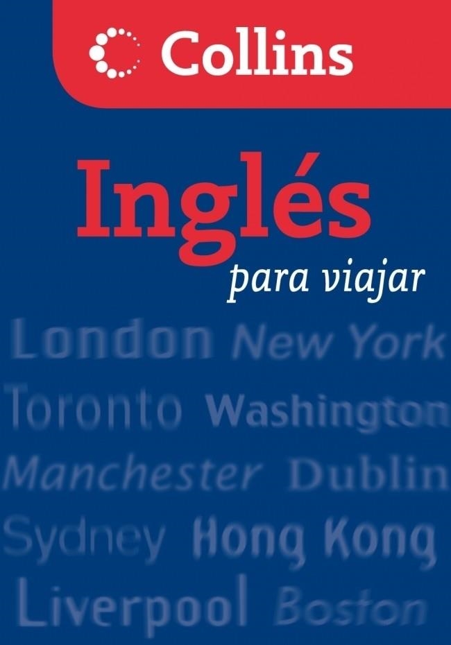 INGLES PARA VIAJAR COLLINS | 9788425343735 | AA.VV. | Llibreria Drac - Librería de Olot | Comprar libros en catalán y castellano online