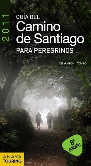 GUIA DEL CAMINO DE SANTIAGO PARA PEREGRINOS 2011 | 9788499351551 | POMBO, ANTON | Llibreria Drac - Llibreria d'Olot | Comprar llibres en català i castellà online