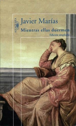 MIENTRAS ELLAS DUERMEN | 9788420441672 | MARIAS, JAVIER | Llibreria Drac - Llibreria d'Olot | Comprar llibres en català i castellà online