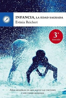 INFANCIA LA EDAD SAGRADA | 9788495496782 | REICHERT, EVANIA | Llibreria Drac - Llibreria d'Olot | Comprar llibres en català i castellà online