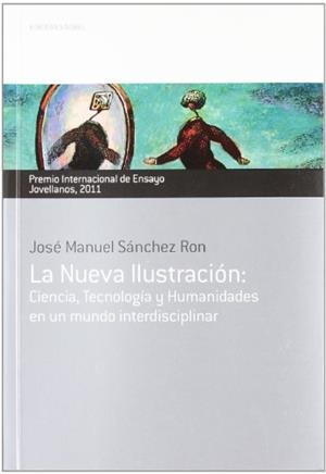 NUEVA ILUSTRACION, LA: CIENCIA, TECNOLOGIA Y HUMANIDADES EN | 9788484596554 | SANCHEZ RON, JOSE MANUEL | Llibreria Drac - Librería de Olot | Comprar libros en catalán y castellano online