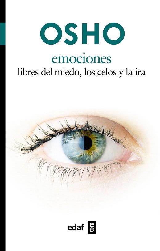 EMOCIONES LIBRES DEL MIEDO LOS CELOS Y LA IRA | 9788441428324 | OSHO | Llibreria Drac - Librería de Olot | Comprar libros en catalán y castellano online