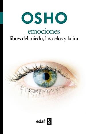 EMOCIONES LIBRES DEL MIEDO LOS CELOS Y LA IRA | 9788441428324 | OSHO | Llibreria Drac - Librería de Olot | Comprar libros en catalán y castellano online