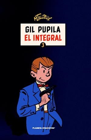 GIL PUPILA INTEGRAL 3 | 9788467480511 | Llibreria Drac - Llibreria d'Olot | Comprar llibres en català i castellà online