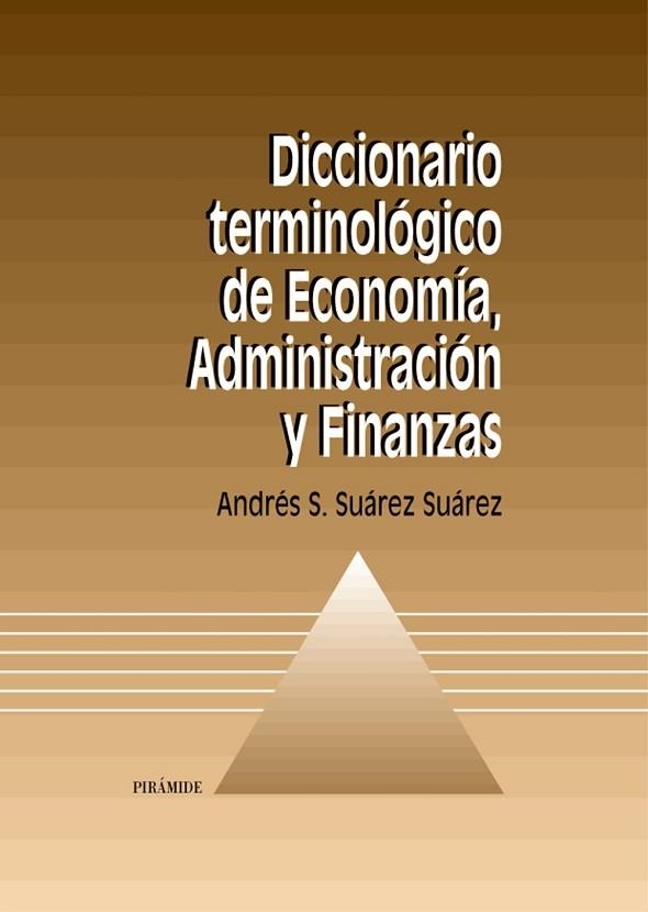 DICCIONARIO TERMINOLOGICO DE ECONOMIA, ADMINISTRACION Y FINA | 9788436814149 | SUAREZ, ANDRES S. | Llibreria Drac - Llibreria d'Olot | Comprar llibres en català i castellà online