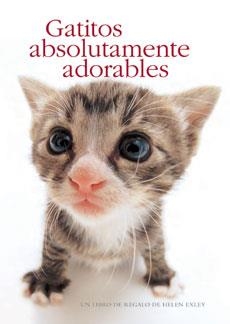 GATITOS ABSOLUTAMENTE ADORABLES | 9788490007747 | Llibreria Drac - Librería de Olot | Comprar libros en catalán y castellano online