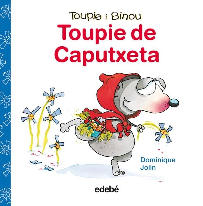 TOUPIE DE CAPUTXETA | 9788423698400 | JOLIN, DOMINIQUE | Llibreria Drac - Llibreria d'Olot | Comprar llibres en català i castellà online