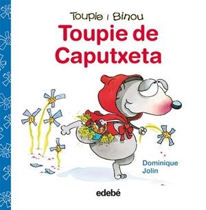 TOUPIE DE CAPUTXETA | 9788423698400 | JOLIN, DOMINIQUE | Llibreria Drac - Llibreria d'Olot | Comprar llibres en català i castellà online
