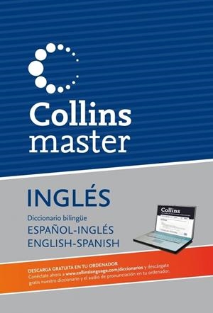 DICCIONARIO COLLINS MASTER INGLES-ESPAÑOL | 9788425347238 | AA.VV. | Llibreria Drac - Librería de Olot | Comprar libros en catalán y castellano online