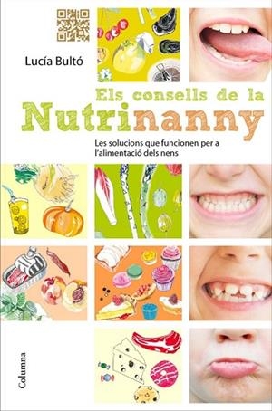 CONSELLS DE LA NUTRINANNY, ELS | 9788466414661 | BULTO, LUCIA | Llibreria Drac - Llibreria d'Olot | Comprar llibres en català i castellà online