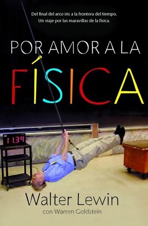 POR AMOR A LA FISICA | 9788499920610 | LEWIN, WALTER | Llibreria Drac - Librería de Olot | Comprar libros en catalán y castellano online