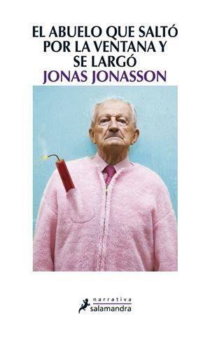 ABUELO QUE SALTO POR LA VENTANA Y SE LARGO, EL | 9788498384161 | JONASSON, JONAS | Llibreria Drac - Librería de Olot | Comprar libros en catalán y castellano online