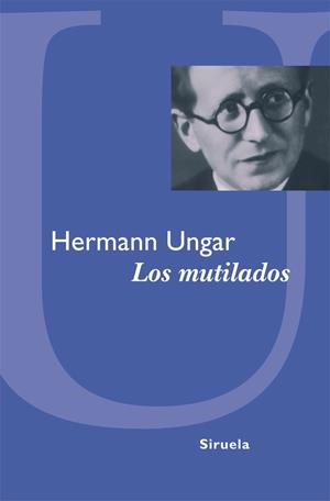 MUTILADOS, LOS | 9788498415896 | UNGAR, HERMANN | Llibreria Drac - Librería de Olot | Comprar libros en catalán y castellano online
