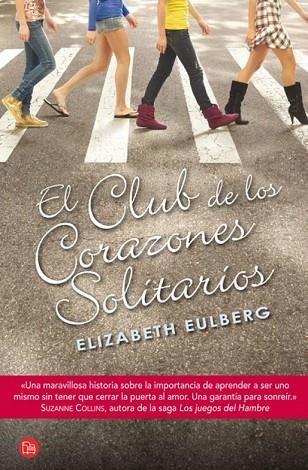 CLUB DE LOS CORAZONES SOLITARIOS, EL | 9788466325523 | EULBERG, ELIZABETH | Llibreria Drac - Llibreria d'Olot | Comprar llibres en català i castellà online
