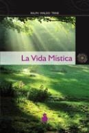 VIDA MISTICA, LA | 9788478087860 | TRINE, RALPH WALDO | Llibreria Drac - Librería de Olot | Comprar libros en catalán y castellano online