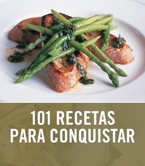 101 RECETAS PARA CONQUISTAR | 9788425347757 | Llibreria Drac - Llibreria d'Olot | Comprar llibres en català i castellà online