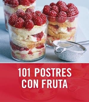 101 POSTRES CON FRUTA | 9788425347764 | VV.AA. | Llibreria Drac - Llibreria d'Olot | Comprar llibres en català i castellà online