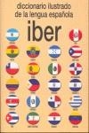DICCIONARIO ILUSTRADO DE LA LENGUA ESPAÑOLA IBER | 9788496445451 | VARIOS | Llibreria Drac - Librería de Olot | Comprar libros en catalán y castellano online