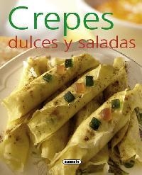 CREPES DULCES Y SALADAS | 9788467716993 | VV.AA. | Llibreria Drac - Librería de Olot | Comprar libros en catalán y castellano online