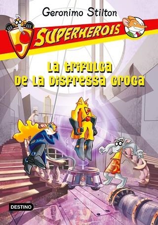 TRIFULGA DE LA DISFRESSA GROGA, LA | 9788499327594 | STILTON, GERONIMO | Llibreria Drac - Librería de Olot | Comprar libros en catalán y castellano online