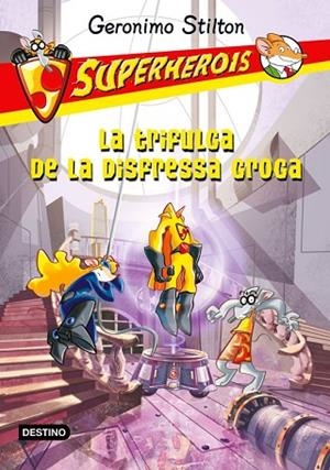 TRIFULGA DE LA DISFRESSA GROGA, LA | 9788499327594 | STILTON, GERONIMO | Llibreria Drac - Librería de Olot | Comprar libros en catalán y castellano online