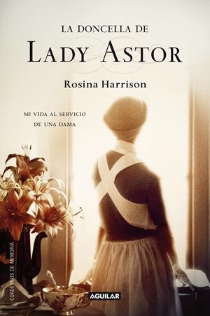 DONCELLA DE LADY ASTOR, LA | 9788403011403 | HARRISON, ROSINA | Llibreria Drac - Librería de Olot | Comprar libros en catalán y castellano online