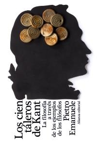 CIEN TALEROS DE KANT, LOS | 9788420669502 | EMANUELE, PIETRO | Llibreria Drac - Llibreria d'Olot | Comprar llibres en català i castellà online