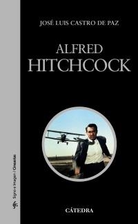 ALFRED HITCHCOCK | 9788437629711 | CASTRO, JOSÉ LUIS | Llibreria Drac - Librería de Olot | Comprar libros en catalán y castellano online