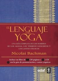 LENGUAJE DEL YOGA, EL | 9788441430815 | BACHMAN, NICOLAI | Llibreria Drac - Llibreria d'Olot | Comprar llibres en català i castellà online