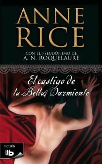 CASTIGO DE LA BELLA DURMIENTE, EL | 9788498726169 | RICE, ANNE | Llibreria Drac - Llibreria d'Olot | Comprar llibres en català i castellà online
