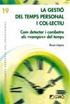 GESTIO DEL TEMPS PERSONAL I COL·LECTIU | 9788499804088 | LOPEZ, ROSA | Llibreria Drac - Librería de Olot | Comprar libros en catalán y castellano online
