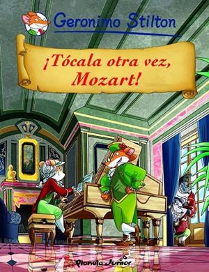 TOCALA OTRA VEZ, MOZART! | 9788408108887 | GERONIMO STILTON | Llibreria Drac - Librería de Olot | Comprar libros en catalán y castellano online