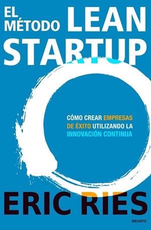 METODO LEAN STARTUP, EL | 9788423409495 | RIES, ERIC | Llibreria Drac - Librería de Olot | Comprar libros en catalán y castellano online