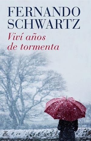 VIVI AÑOS DE TORMENTA | 9788467038774 | SCHWARTZ, FERNANDO | Llibreria Drac - Llibreria d'Olot | Comprar llibres en català i castellà online