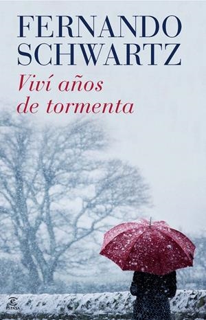 VIVI AÑOS DE TORMENTA | 9788467038774 | SCHWARTZ, FERNANDO | Llibreria Drac - Llibreria d'Olot | Comprar llibres en català i castellà online