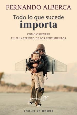 TODO LO QUE SUCEDE IMPORTA | 9788433025388 | ALBERCA, FERNANDO | Llibreria Drac - Librería de Olot | Comprar libros en catalán y castellano online
