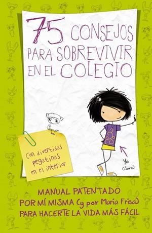 75 CONSEJOS PARA SOBREVIVIR EN EL COLEGIO | 9788420410999 | FRISA, MARIA | Llibreria Drac - Librería de Olot | Comprar libros en catalán y castellano online