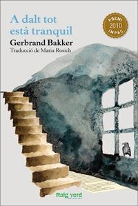 A DALT TOT ESTA TRANQUIL | 9788415539032 | BAKKER, GERBRAND | Llibreria Drac - Librería de Olot | Comprar libros en catalán y castellano online