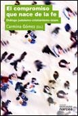 COMPROMISO QUE NACE DE LA FE, EL | 9788427718180 | GÓMEZ, CARMINA/Y OTROS | Llibreria Drac - Llibreria d'Olot | Comprar llibres en català i castellà online
