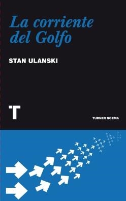 CORRIENTE DEL GOLFO, LA | 9788475066400 | ULANSKI, STAN | Llibreria Drac - Librería de Olot | Comprar libros en catalán y castellano online