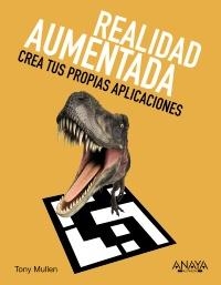 REALIDAD AUMENTADA. CREA TUS PROPIAS APLICACIONES | 9788441531277 | MULLEN, TONY | Llibreria Drac - Llibreria d'Olot | Comprar llibres en català i castellà online